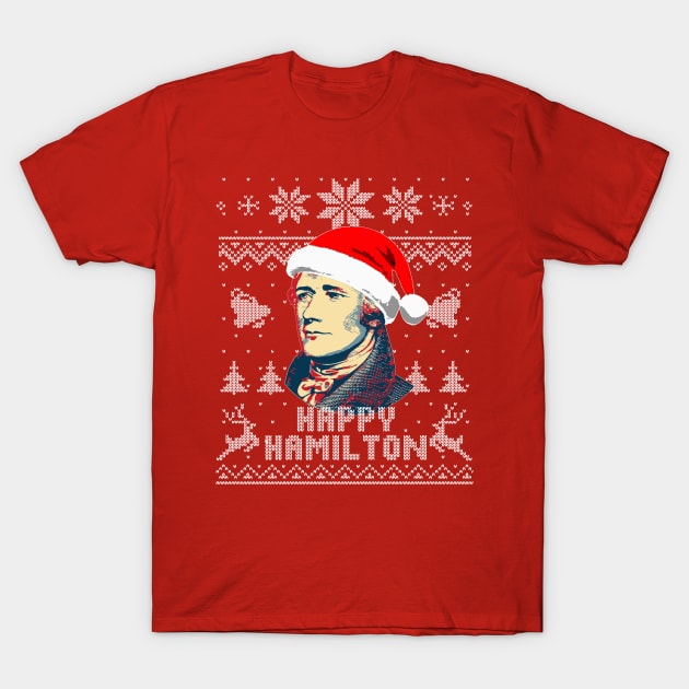 Alexander Hamilton Happy Hamilton T-Shirt by Nerd_art